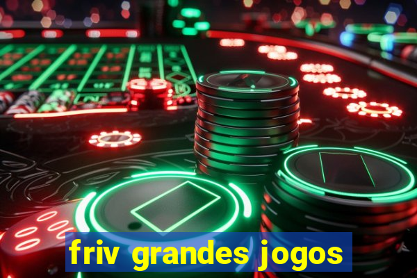 friv grandes jogos